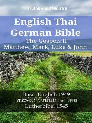 cover image of English Thai German Bible--The Gospels II--Matthew, Mark, Luke & John